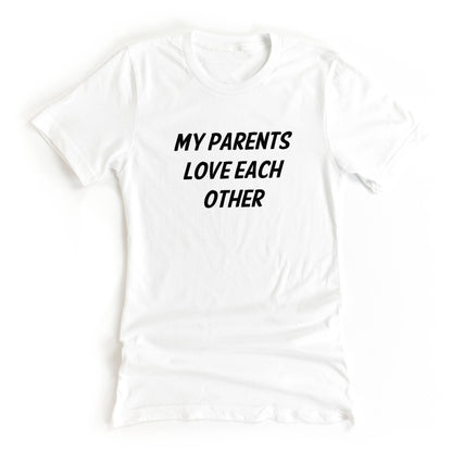 My Parents Love Each Other White Lie Graphic Tee for your White Lie Party